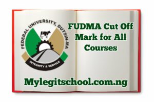 FUDMA Cut Off Mark for All Courses