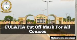 FULAFIA Cut Off Mark For All Courses