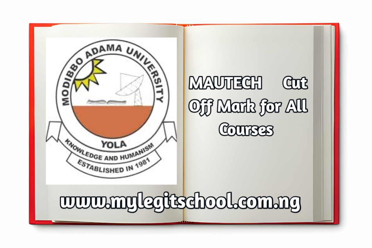 MAUTECH Cut Off Mark for All Courses