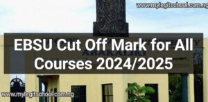 EBSU cut off mark for all courses