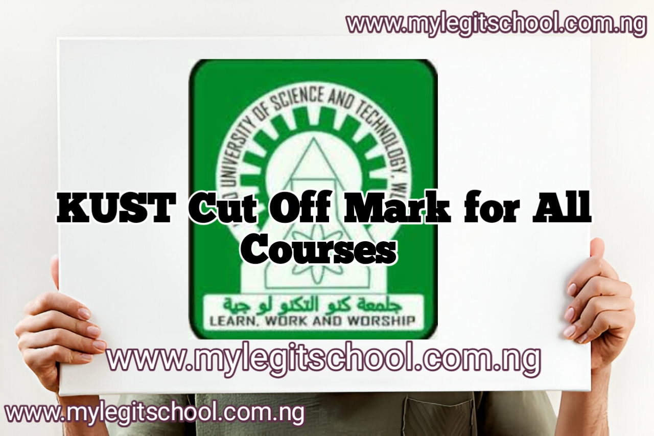 KUST Wudil Cut Off Mark for All Courses