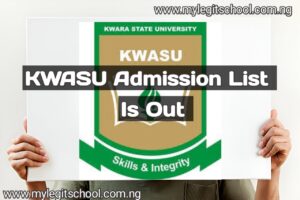 KWASU Admission List| Kwara State University Admission List