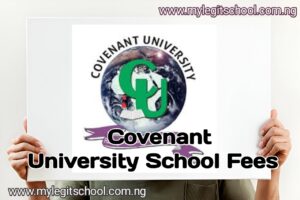 Covenant University School Fees