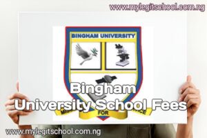 Bingham University School Fees