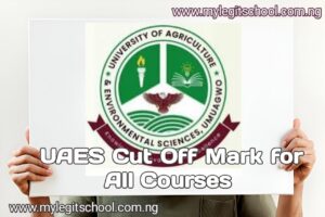 UAES Cut Off Mark for All Courses