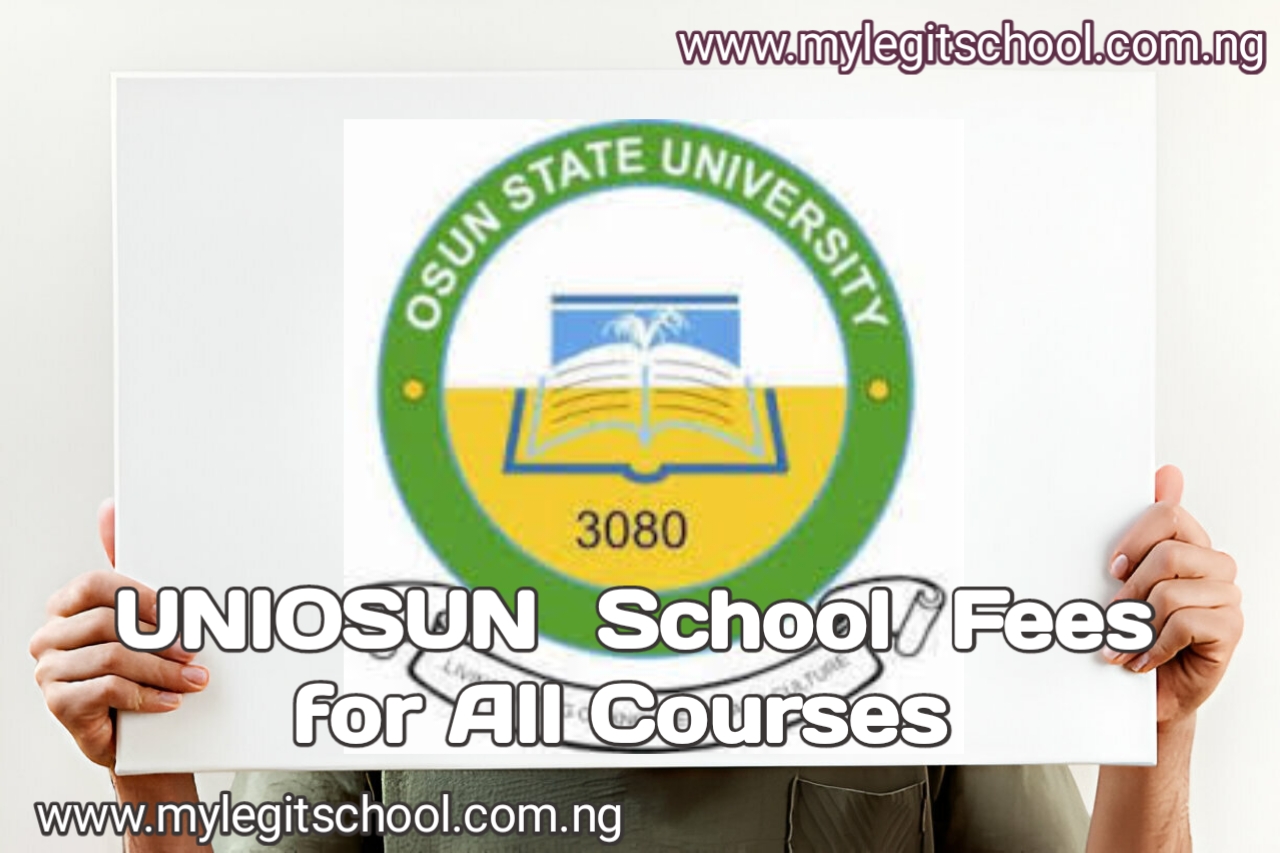 UNIOSUN School Fees Schedule for All Courses | Osun state university school fees