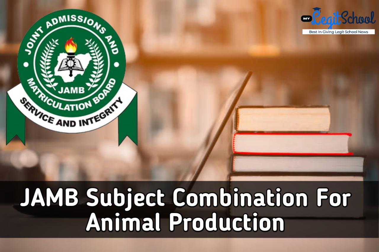 JAMB Subject Combination For Animal Production