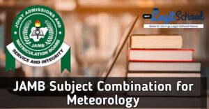 JAMB Subject Combination for Meteorology