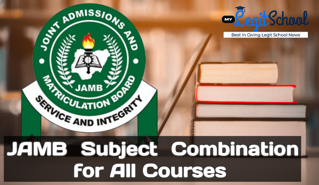 JAMB Subject Combination for All Courses