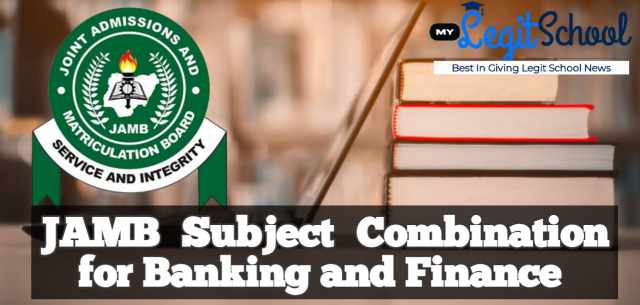 JAMB Subject Combination for Banking and Finance