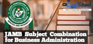 JAMB Subject Combination for Business Administration