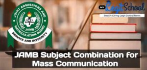 JAMB Subject Combination for Mass Communication