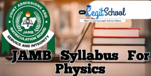 JAMB Syllabus For Physics| JAMB Recommended Textbook for physics